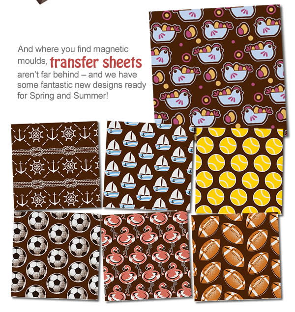 And where you find magnetic moulds transfer sheets aren’t far behind – and we have some fantastic new designs ready for Spring and Summer!