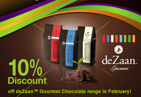 10 off deZaan™ Gourmet Chocolate range in February!