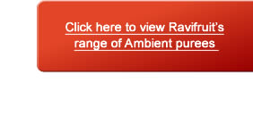 Click here to view Ravifruit's range of Ambient purees 