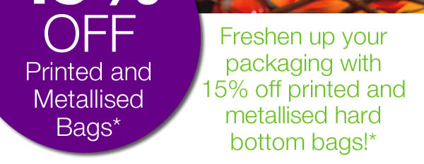 Freshen up your packaging with 15% off printed and metallised hard bottom bags!*