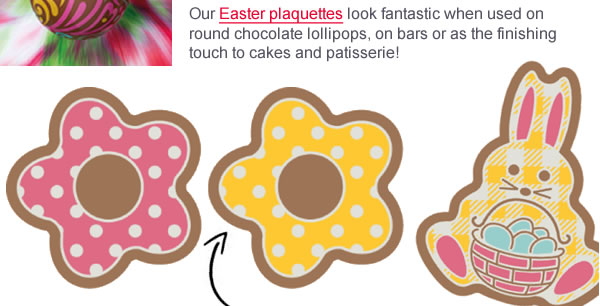 Our Easter plaquettes look fantastic when used on round chocolate lollipops, on bars or as the finishing touch to cakes and patisserie! 